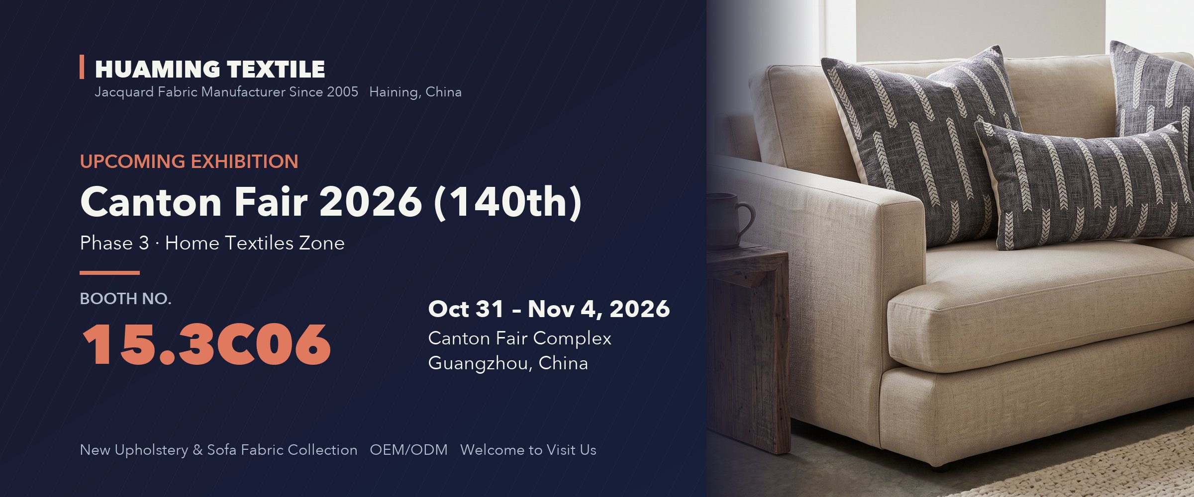 Canton Fair 2026 (140th), Phase 3, Canton Fair Complex, Guangzhou, Oct 31–Nov 4 — Huaming Textile Booth 15.3C06, New Upholstery & Sofa Fabrics